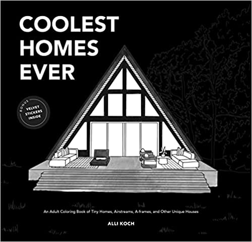 Coolest Homes Ever - Coloring Book