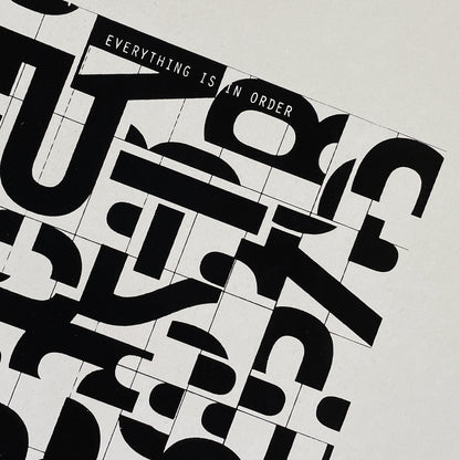 Screen Print - Everything is in order - White w. border